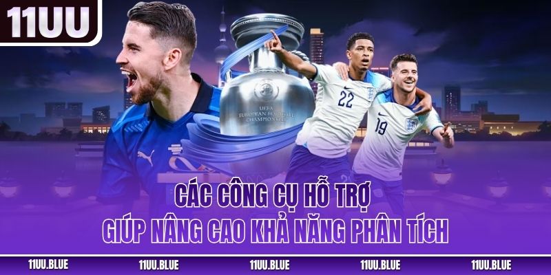 Các công cụ hỗ trợ giúp nâng cao khả năng phân tích